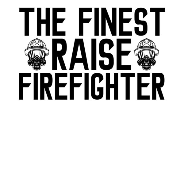 the finest raise firefighter Thumbnail